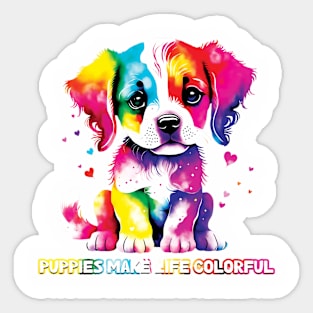 Puppies Make Life Colorful Sticker